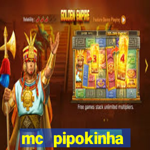 mc pipokinha telegram vazado